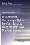 Ultraprecision Machining of Hybrid Freeform Surfac