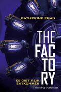 The Factory - Es gibt kein Entkommen