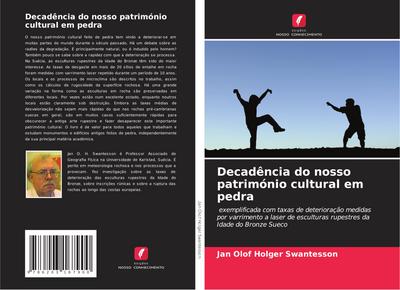 Decadência do nosso património cultural em pedra - Jan Olof Holger Swantesson