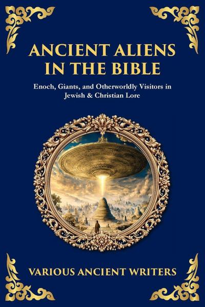 Ancient Aliens in the Bible