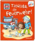 Tatütata, die Feuerwehr!