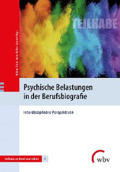 Psychische Belastungen in der Berufsbiografie