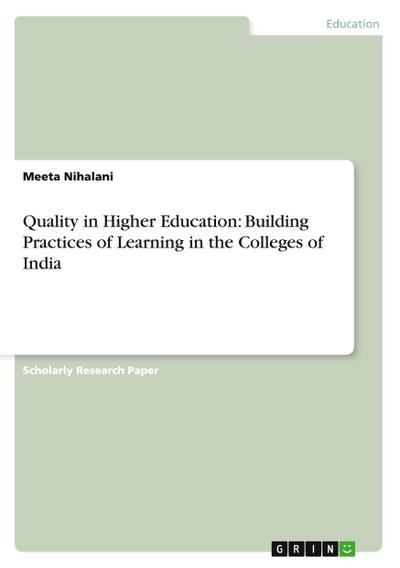 Quality in Higher Education: Building Practices of Learning in the Colleges of India