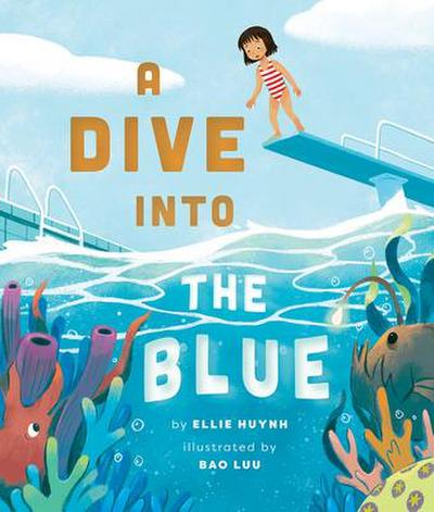 Huynh, E: Dive into the Blue