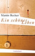 Ein schönes Leben