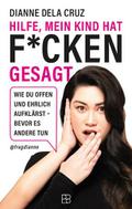 Hilfe, mein Kind hat f-cken gesagt