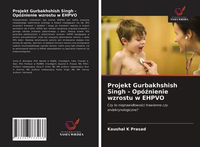 Projekt Gurbakhshish Singh - Opó¿nienie wzrostu w EHPVO