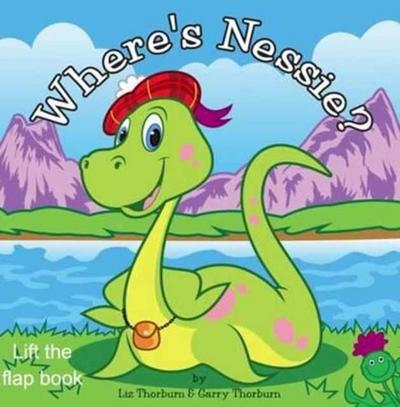 Where’s Nessie - Lift the Flap Board Book