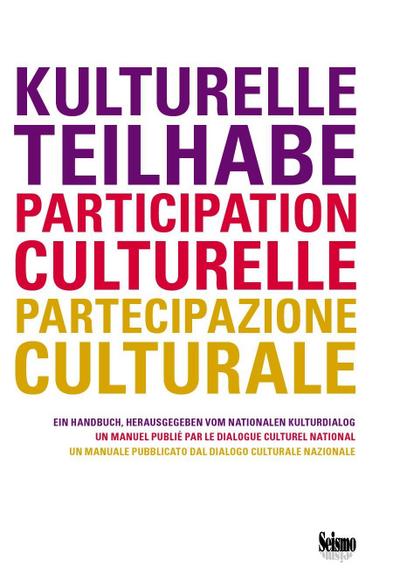 Kulturelle Teilhabe / Participation culturelle / Partecipazione culturale