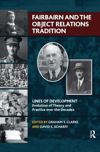 Fairbairn and the Object Relations Tradition