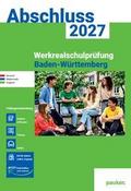 pauker. Prüfungsvorbereitung - Werkrealschulprüfung Baden-Württemberg 2027