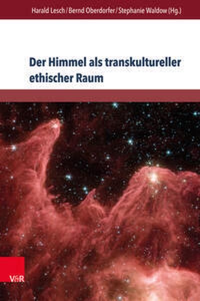 Der Himmel als transkultureller ethischer Raum