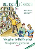 Wir gehen in die Bibliothek/Kütüphaneye gidiyoruz