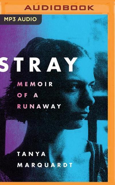 Stray: Memoir of a Runaway