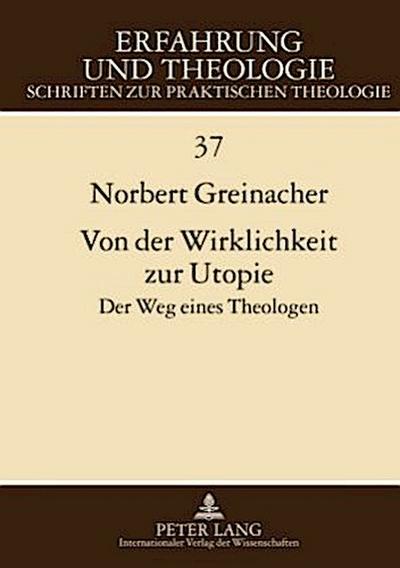 Von der Wirklichkeit zur Utopie