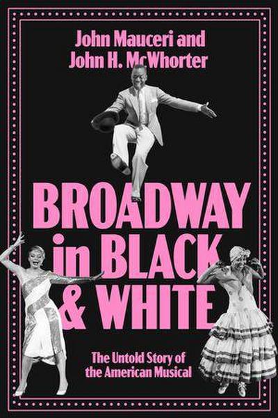 Broadway in Black and White