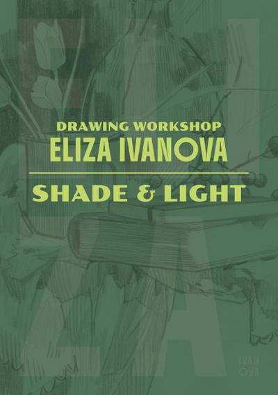 Drawing Workshop with Eliza Ivanova: Shade & Light