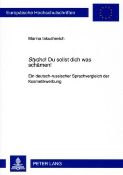 ’Stydno!’ Du sollst dich was schämen!