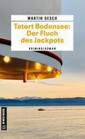 Tatort Bodensee: Der Fluch des Jackpots