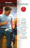 La prueba de papá - Una carta de amor - La prueba de ser princesa