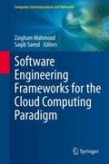 Software Engineering Frameworks for the Cloud Comp