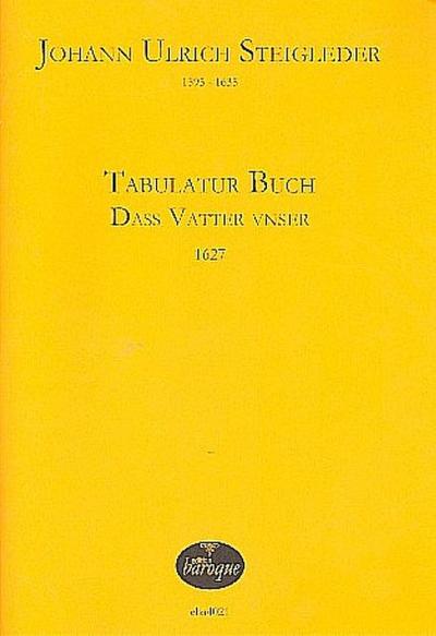 Tabulaturbuch - Dass Vatter Unserfür Orgel