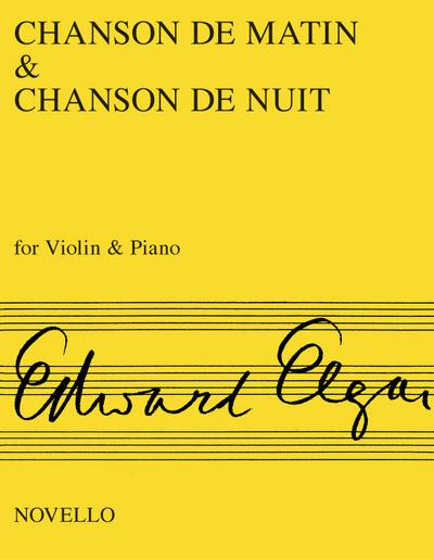 Chanson de Matin and Chanson de Nuit: For Violin and Piano