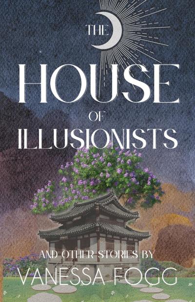The House Of Illusionists