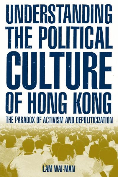 Understanding the Political Culture of Hong Kong