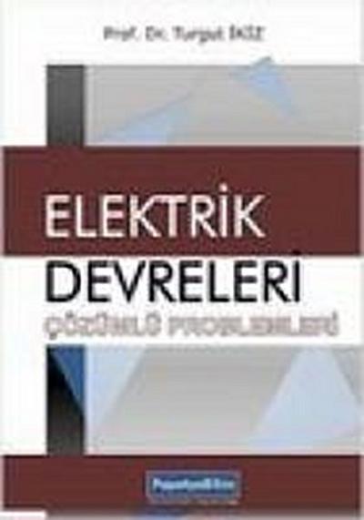 Elektrik Devreleri Cözümlü Problemleri