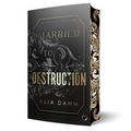 Married to Destruction