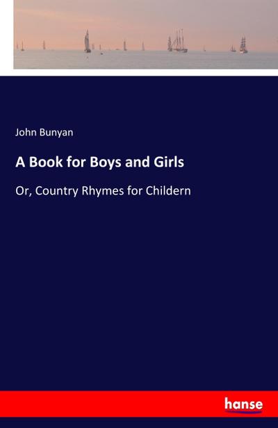 A Book for Boys and Girls