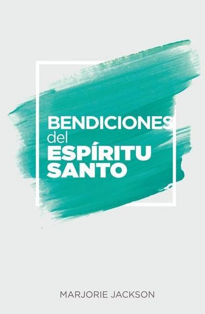 Bendiciones del Espíritu Santo