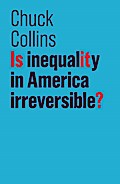Is Inequality in America Irreversible?