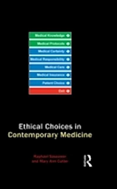 Ethical Choices in Contemporary Medicine