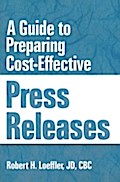 Guide to Preparing Cost-Effective Press Releases