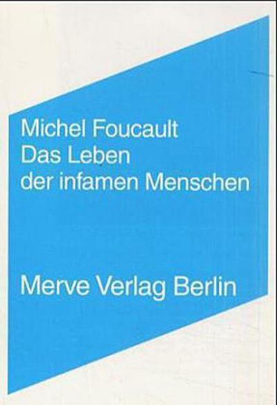 Das Leben der infamen Menschen