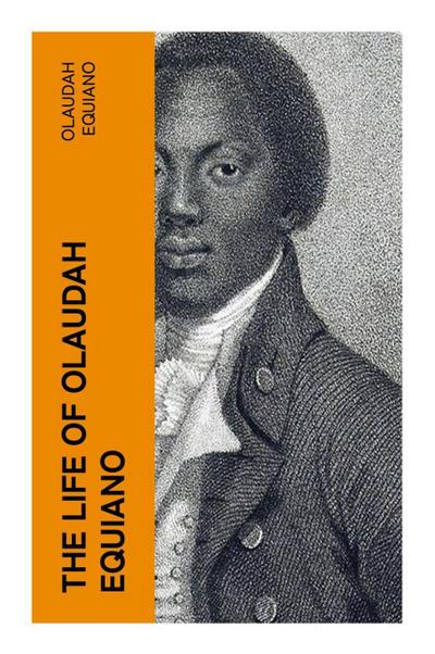 The Life of Olaudah Equiano