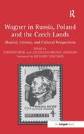 Wagner in Russia, Poland and the Czech Lands
