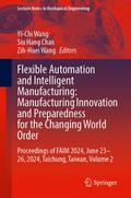 Flexible Automation and Intelligent Manufacturing: