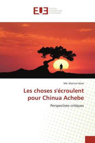Les choses s’écroulent pour Chinua Achebe