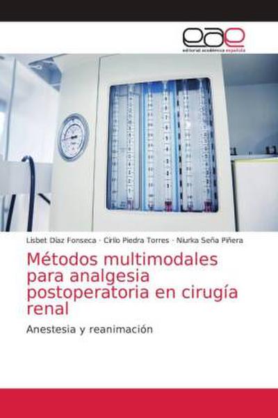 Métodos multimodales para analgesia postoperatoria en cirugía renal