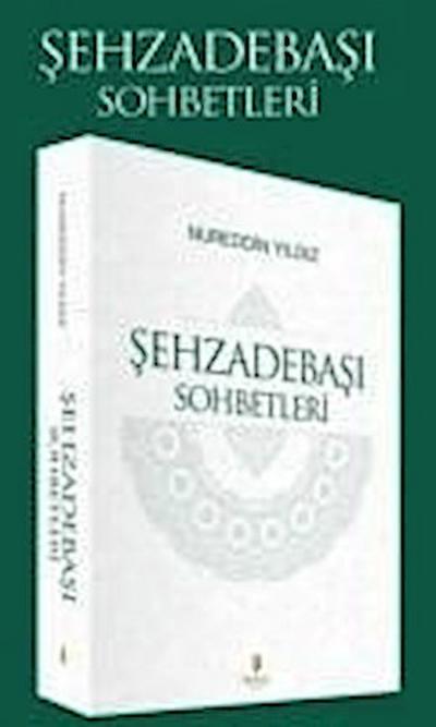 Sehzadebasi Sohbetleri