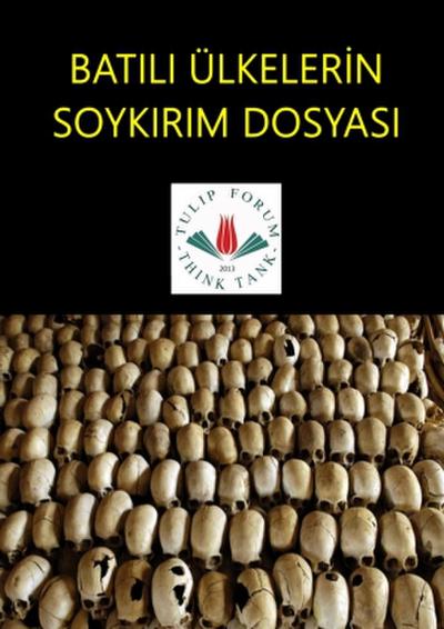 BATILI ÜLKELERiN SOYKIRIM DOSYASI