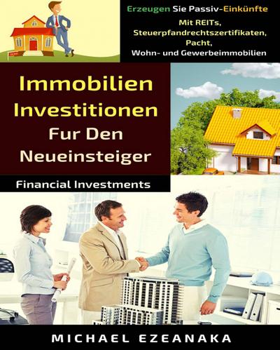 Immobilien-Investitionen  Für Den Neueinsteiger (Financial Investments)