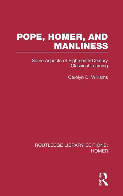 Pope, Homer, and Manliness