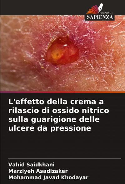L’effetto della crema a rilascio di ossido nitrico sulla guarigione delle ulcere da pressione