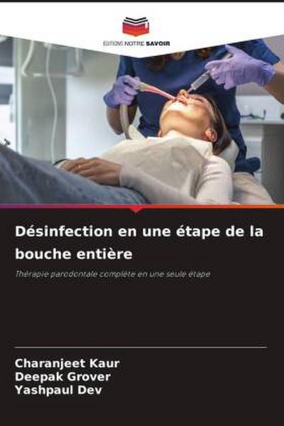 Désinfection en une étape de la bouche entière