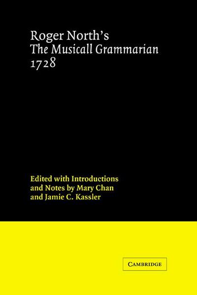 Roger North’s the Musicall Grammarian 1728
