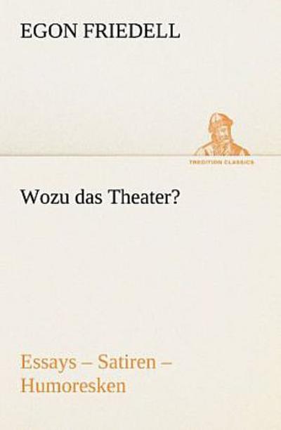 Wozu das Theater?